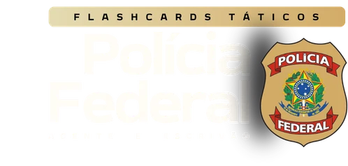 Flashcards Táticos Polícia Federal