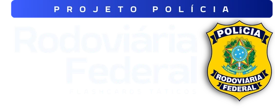 Projeto Polícia — Rodoviária Federal — Resumos Táticos